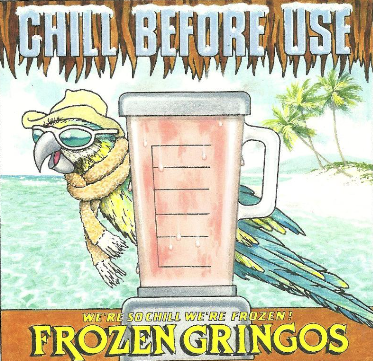 The Frozen Gringos - Chill Before Use